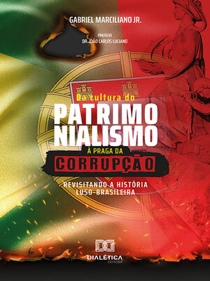 cover image of Da Cultura do Patrimonialismo à Praga da Corrupção